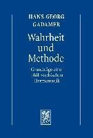 Hans-Georg Gadamer - Hermeneutik I: Wahrheit und Methode: Grundzüge einer philosophischen Hermeneutik, Inbunden