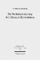 bokomslag Die Paulusinszenierung des Johannes Chrysostomus