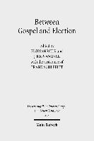 Frank Schleritt, J. Ross Wagner, Florian Wilk, J Ross Wagner - Between Gospel and Election, Inbunden