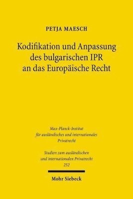bokomslag Kodifikation und Anpassung des bulgarischen IPR an das Europische Recht