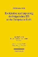 Kodifikation und Anpassung des bulgarischen IPR an das Europische Recht 1