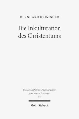 bokomslag Die Inkulturation des Christentums