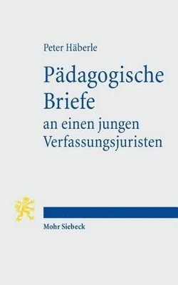 Peter Häberle - Pädagogische Briefe an einen jungen Verfassungsjuristen, Häftad