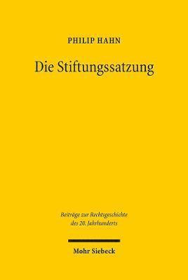 Philip Hahn - Die Stiftungssatzung, Häftad