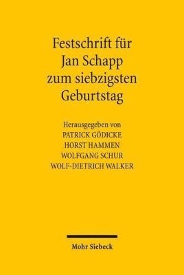 Festschrift fr Jan Schapp zum siebzigsten Geburtstag 1