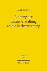 bokomslag Bindung der Finanzverwaltung an die Rechtsprechung