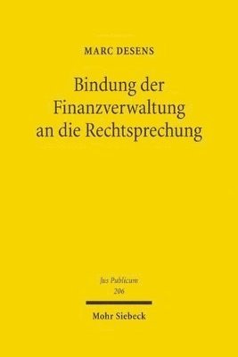 bokomslag Bindung der Finanzverwaltung an die Rechtsprechung