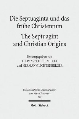 bokomslag Die Septuaginta und das frhe Christentum - The Septuagint and Christian Origins