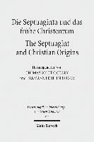 Thomas S. Caulley, Hermann Lichtenberger, Thomas S Caulley - Die Septuaginta und das frühe Christentum - The Septuagint and Christian Origins, Inbunden