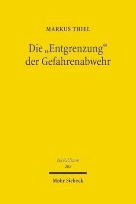 bokomslag Die &quot;Entgrenzung&quot; der Gefahrenabwehr