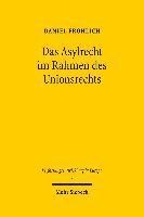 Das Asylrecht im Rahmen des Unionsrechts 1