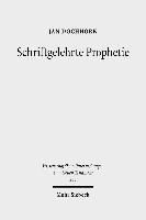 Jan Dochhorn - Schriftgelehrte Prophetie, Inbunden