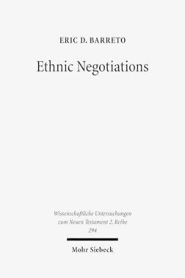 Eric D. Barreto - Ethnic Negotiations, Häftad