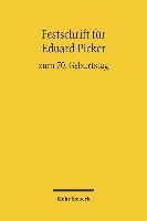 bokomslag Festschrift fr Eduard Picker zum 70. Geburtstag am 3. November 2010