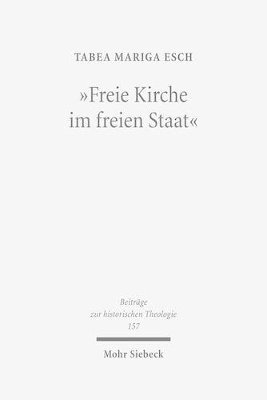 bokomslag &quot;Freie Kirche im freien Staat&quot;