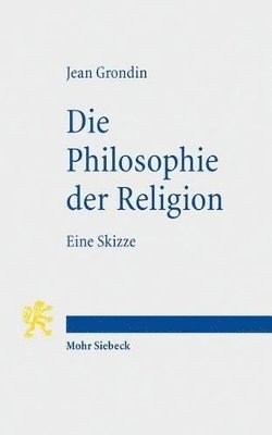 bokomslag Die Philosophie der Religion