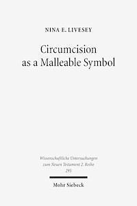 Circumcision as a Malleable Symbol 1