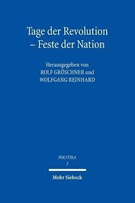 Rolf Gröschner, Wolfgang Reinhard - Tage der Revolution - Feste der Nation, Häftad