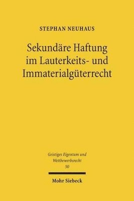 bokomslag Sekundre Haftung im Lauterkeits- und Immaterialgterrecht