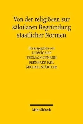 bokomslag Von der religisen zur skularen Begrndung staatlicher Normen