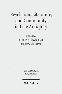 Philippa Townsend, Moulie Vidas - Revelation, Literature, and Community in Late Antiquity, Inbunden