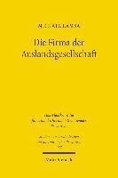 Die Firma der Auslandsgesellschaft 1