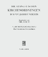 Die evangelischen Kirchenordnungen des XVI. Jahrhunderts 1