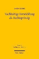 Nachhaltige Entwicklung als Rechtsprinzip 1