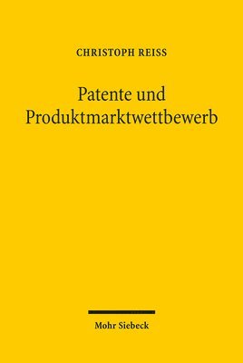 bokomslag Patente und Produktmarktwettbewerb
