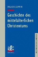 bokomslag Geschichte des mittelalterlichen Christentums