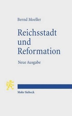 bokomslag Reichsstadt und Reformation