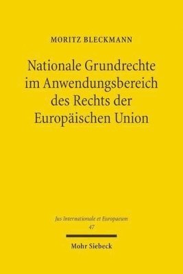 bokomslag Nationale Grundrechte im Anwendungsbereich des Rechts der Europischen Union