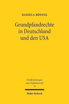 Grundpfandrechte in Deutschland und den USA 1