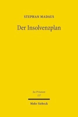 Stephan Madaus - Der Insolvenzplan, Inbunden