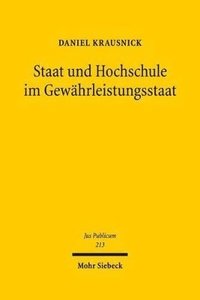 bokomslag Staat und Hochschule im Gewährleistungsstaat