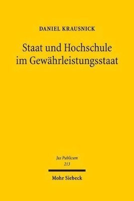 bokomslag Staat und Hochschule im Gewährleistungsstaat