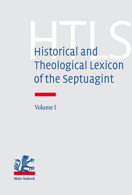 Historical and Theological Lexicon of the Septuagint 1