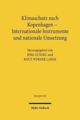 Jörg Gundel, Knut Werner Lange - Klimaschutz nach Kopenhagen - Internationale Instrumente und nationale Umsetzung, Häftad