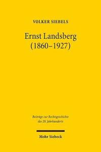 bokomslag Ernst Landsberg (1860-1927)