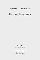 Martin Leuenberger - Gott in Bewegung, Inbunden