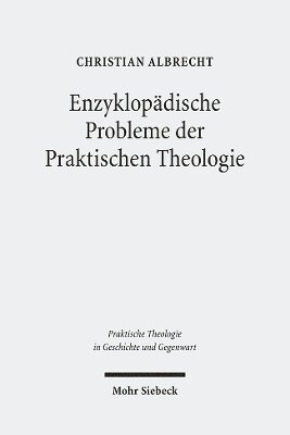 Enzyklopdische Probleme der Praktischen Theologie 1