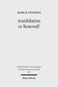 Annihilation or Renewal? 1