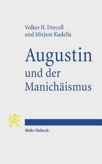 bokomslag Augustin und der Manichismus