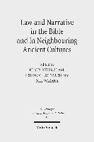 Law and Narrative in the Bible and in Neighbouring Ancient Cultures 1