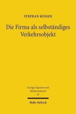 Stephan Kessen - Die Firma als selbständiges Verkehrsobjekt, Häftad
