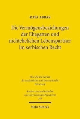 bokomslag Die Vermgensbeziehungen der Ehegatten und nichtehelichen Lebenspartner im serbischen Recht