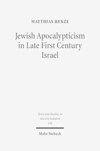 Jewish Apocalypticism in Late First Century Israel 1