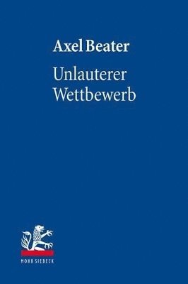Axel Beater - Unlauterer Wettbewerb, Inbunden