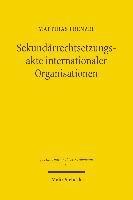 Sekundrrechtsetzungsakte internationaler Organisationen 1