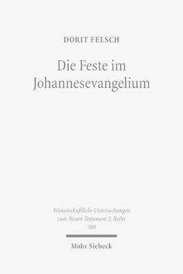 bokomslag Die Feste im Johannesevangelium